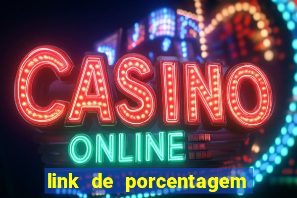 link de porcentagem slots pg