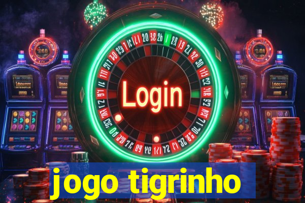 jogo tigrinho