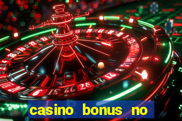 casino bonus no deposit codes