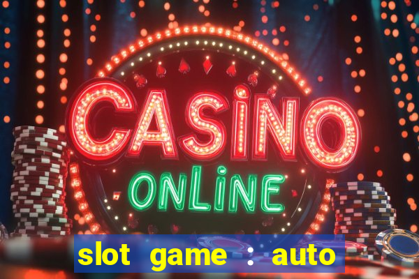 slot game : auto pg win