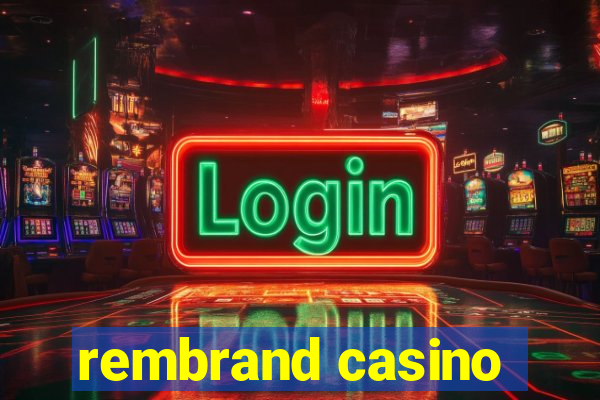 rembrand casino