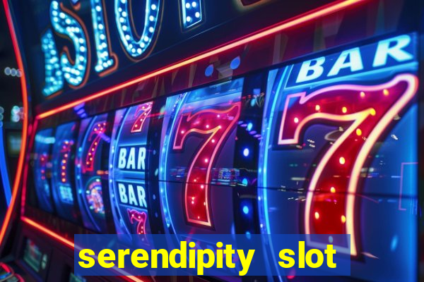 serendipity slot free play