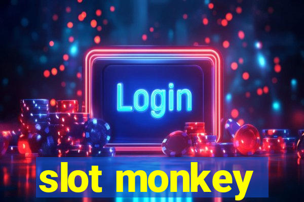 slot monkey