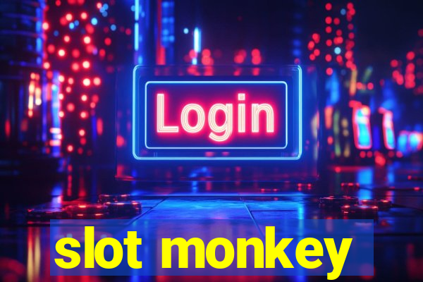 slot monkey