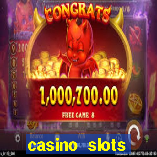 casino slots dinheiro real