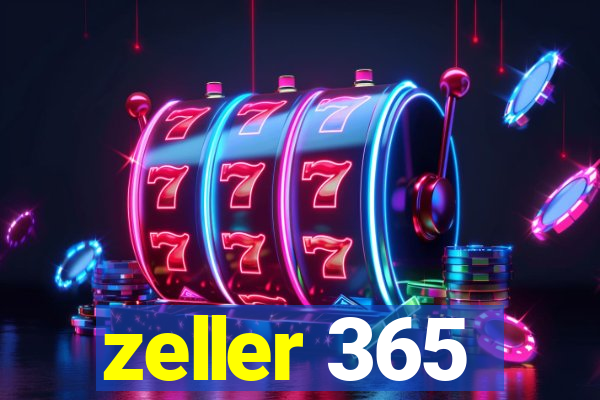 zeller 365