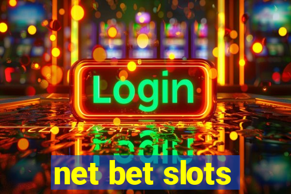 net bet slots