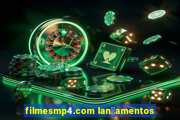 filmesmp4.com lan莽amentos