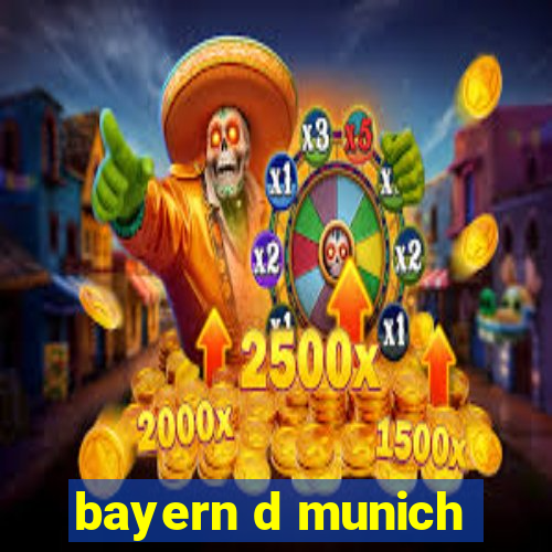 bayern d munich