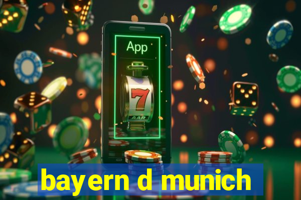 bayern d munich