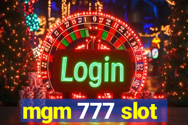 mgm 777 slot