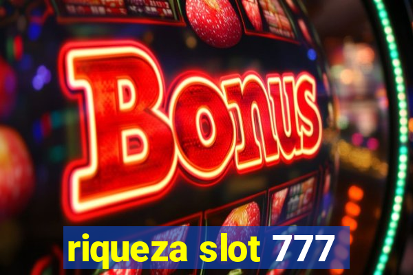 riqueza slot 777