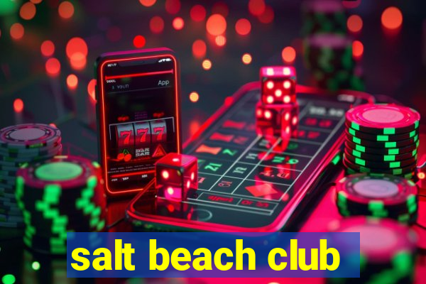 salt beach club