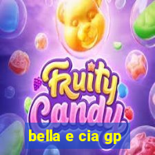 bella e cia gp