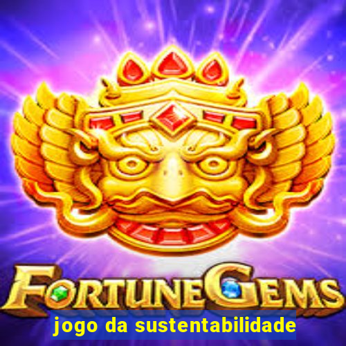 jogo da sustentabilidade