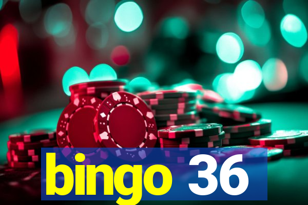 bingo 36