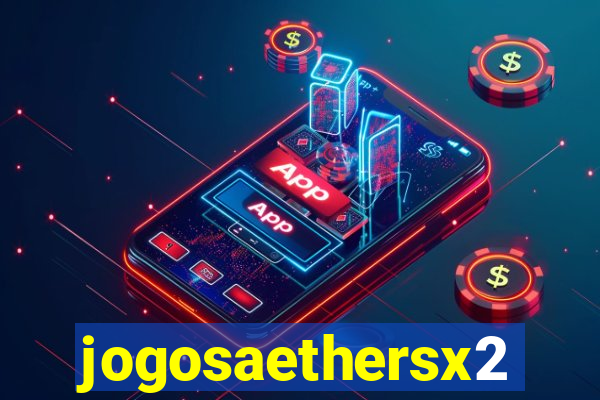 jogosaethersx2