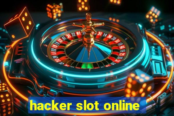 hacker slot online