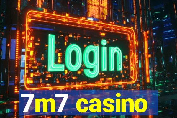 7m7 casino