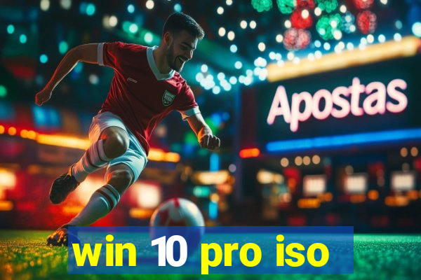 win 10 pro iso