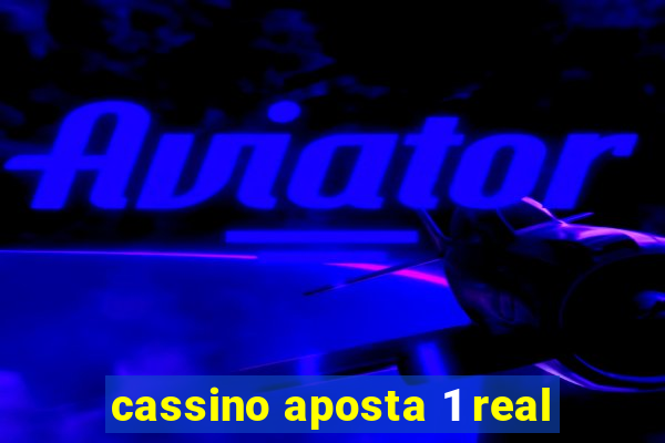 cassino aposta 1 real