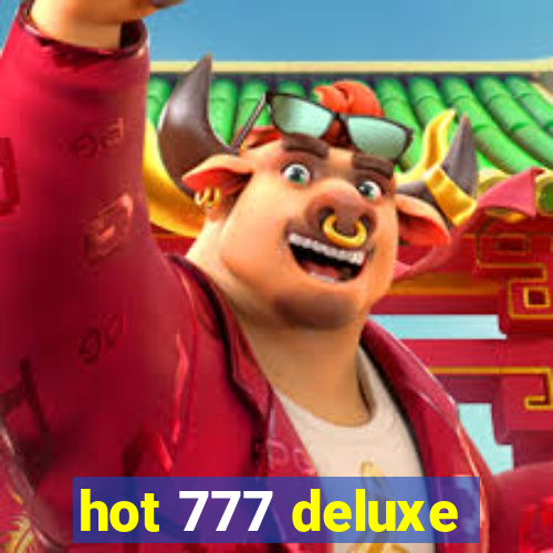 hot 777 deluxe