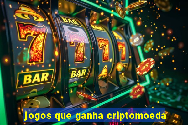 jogos que ganha criptomoeda