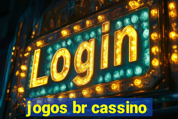 jogos br cassino