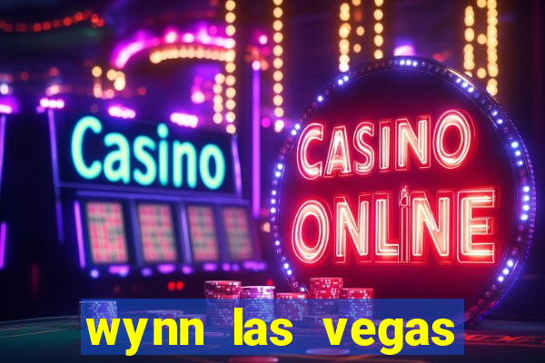 wynn las vegas casino resort