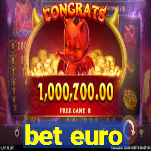 bet euro