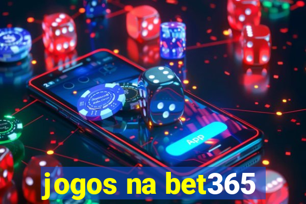 jogos na bet365