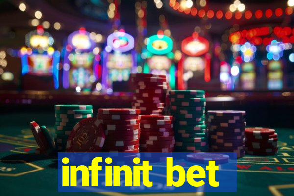 infinit bet