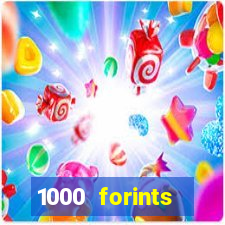 1000 forints deposit casino