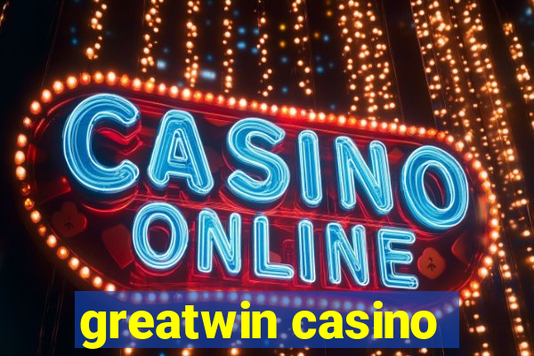 greatwin casino