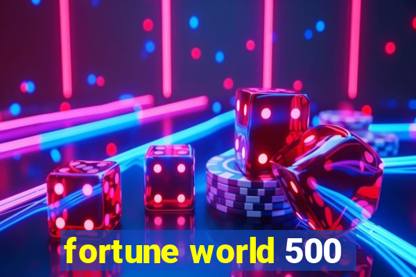 fortune world 500