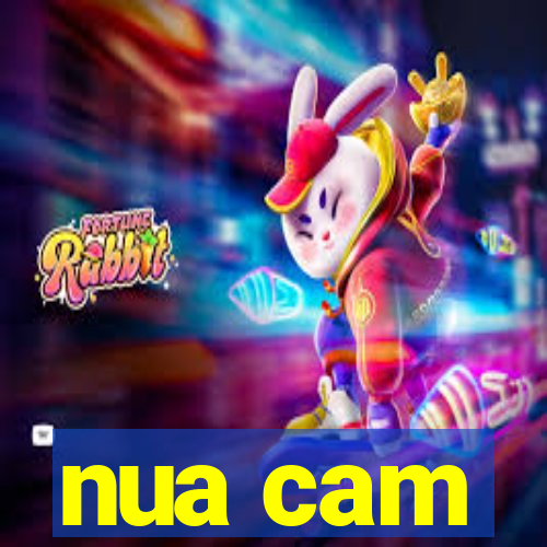 nua cam