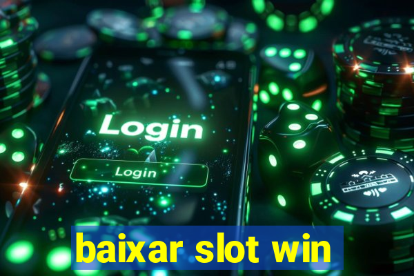 baixar slot win