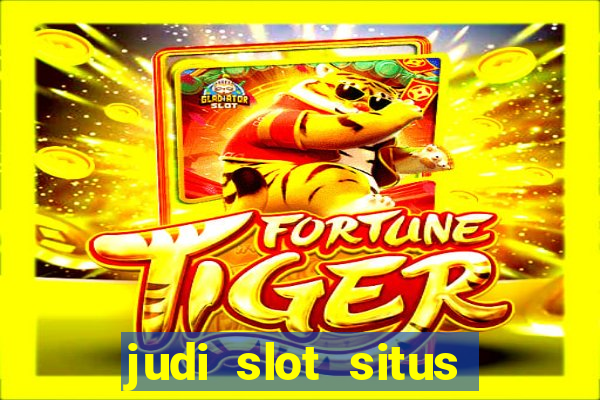 judi slot situs lapak pusat