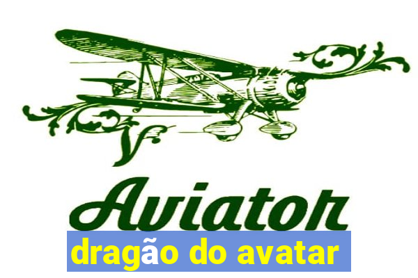 dragão do avatar