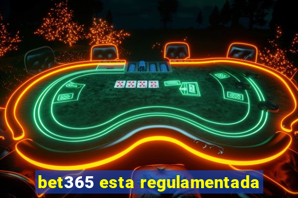 bet365 esta regulamentada