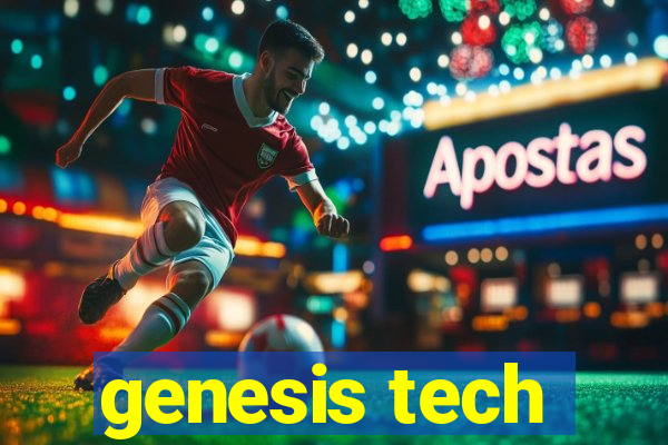 genesis tech