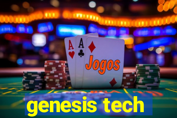 genesis tech