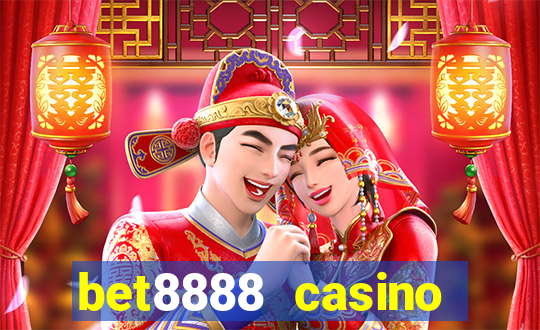 bet8888 casino login registration