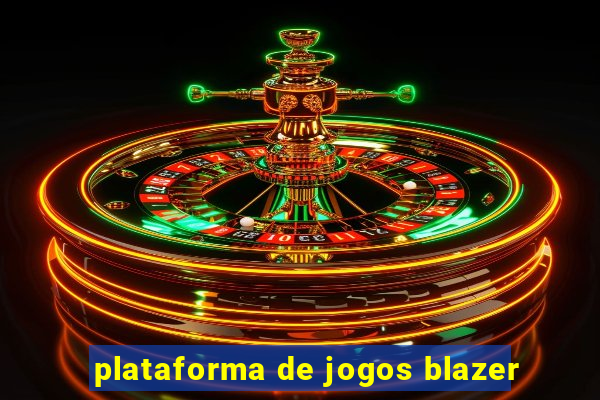 plataforma de jogos blazer