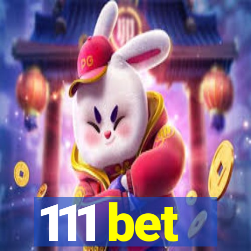 111 bet