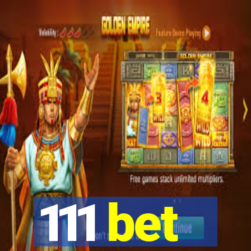 111 bet