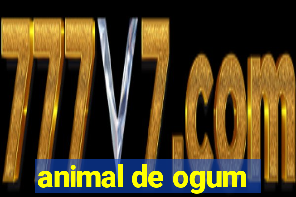 animal de ogum