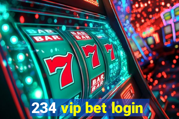 234 vip bet login