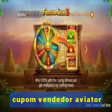 cupom vendedor aviator