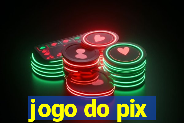 jogo do pix